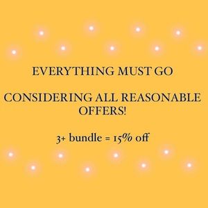 EVERYTHING MUST GO:)
